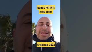 BONUS PATENTE 2500 EURO  #davidecaporusso #bonuspatente