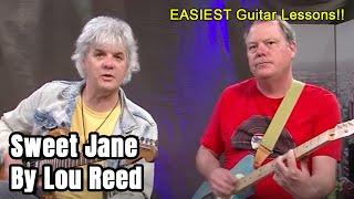 How to play Sweet Jane By Lou Reed EASY Guitar Lesson - 2 fingers and 4 chords.