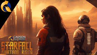 Carson Kelly Publishing's STARFALL: MARTIANS RISING | Official Trailer