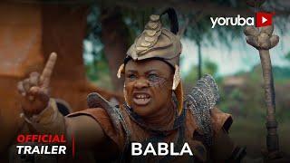 Babla Yoruba Movie 2024 | Official Trailer | Showing Next On Yorubaplus