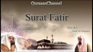 35- Surat Fatir (Full) with audio english translation Sheikh Sudais & Shuraim
