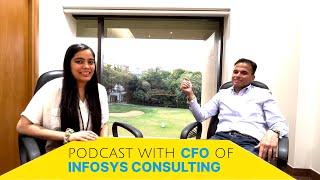 Insights from INFOSYS Consulting CFO: Learnings, Mistakes, and Life Experiences | Uncut 