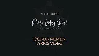 Prince Indah - Ogada Memba (Official Lyric Video)