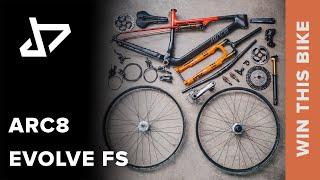 DREAM BUILD MTB - ARC8 Evolve FS - WIN THIS BIKE - £1 TICKETS!