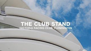 The Club Stand | Victoria Racing Club, Flemington