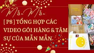 [P8] TỔNG HỢP CÁC VIDEO GÓI HÀNG & TÂM SỰ CỦA MẪN MẪN #manmangoiqua #miladen #shorts