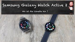 Samsung Galaxy Watch Active 2 | Wo ist die Lünette hin ?  (Deutsch / German)