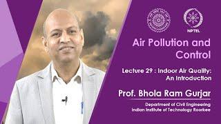 Lecture 29: Indoor Air Quality: An Introduction