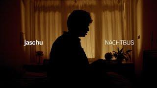 jaschu - Nachtbus (Official Video)