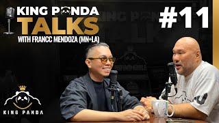 King Panda Talks : Francc Mendoza  "Entrepreneur" ( Episode 11)