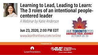 Learning to Lead, Leading to Learn with Katie Anderson