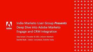 India VMUG: Deep Dive into Adobe Marketo Engage and CRM Integration