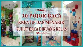 30 Contoh Sudut Baca di Ruang Kelas || Pojok Baca Kreatif dan Menarik