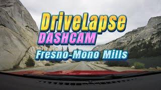 DriveLapse - Fresno to Mono Mills