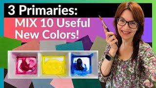 Watercolor Mixing Primary Colors - JUST 3 to Mix 10 More!