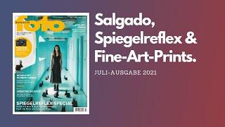 fotoMAGAZIN 07/2021 – Zukunft der Spiegelreflex, die besten Fine-Art-Prints und mehr