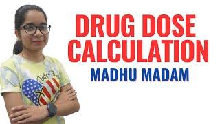 Drug Dose Calculation II Child Health Nursing II Madhu Mam