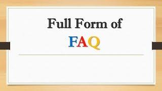 Full Form of FAQ || Did You Know?