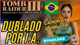 Tomb Raider 3 Remastered DUBLADO PT-BR Gameplay + DOWNLOAD