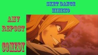 [AMV] Sket Dance - Die Tomorrow | By : Zhou Ash