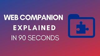 What Is Web Companion? (2024) | Web Companion Explained In 90 Seconds