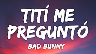 Bad Bunny - Tití Me Preguntó | Mix Letra 2023 | Letra Lyrics