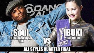 Soul(ILL Minded Stylez) vs IBUKI(BAD QUEEN)　ALL STYLES QUARTER FINAL / DANCE ALIVE HERO'S FINAL 2018