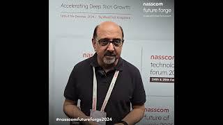 #nasscomfutureforge2024 | Ravi Chhabria, Industry Leader and member, nasscom Deep Tech Council