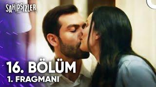 Sahipsizler 16. Bölüm 1. Fragmanı | ''Azize'den Devran'a İlk Öpücük!''