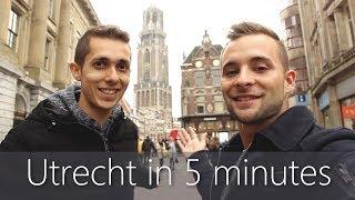 Utrecht in 5 minutes | Travel Guide | Must-sees for your city tour