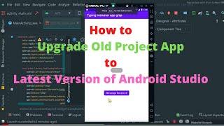 How to Upgrade Old Project App  to Latest Version of Android Studio Project App