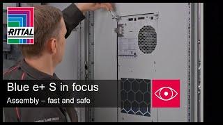 Blue e+ S in focus: Assembly – fast and safe