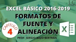 Curso GRATUITO de EXCEL BÁSICO | Parte 04 | Formatos de FUENTE y ALINEACIÓN