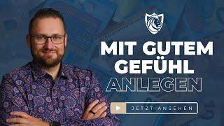 Mit Vertrauen & Verantwortung: Erbschaften mit gutem Gefühl anlegen!