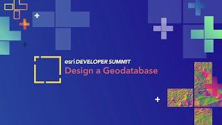 Design a Geodatabase