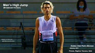 Men's High Jump (Broadcast Version).  Golden Gala Pietro Mennea, Firenze, Italia.  (10/6/2021)