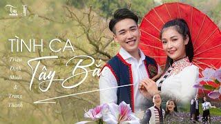 Tình Ca Tây Bắc - Triệu Đình Minh & Trang Thanh