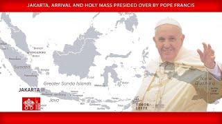 5 September 2024, Jakarta, arrival and Holy Mass | Pope Francis