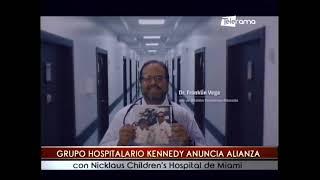 Grupo hospitalario Kennedy anuncia alianza con Nicklaus Children's Hospital de Miami