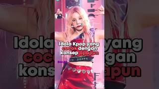 idol kpop yang cocok dengan konsep apapun (imo) #viral #kpop #trending #fyp #yuqi