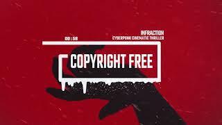 Cyberpunk Cinematic Thriller by Infraction [No Copyright Music] / Already Evil