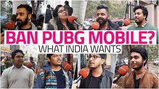 PUBG Mobile Ban in India | Is This What the People Want?