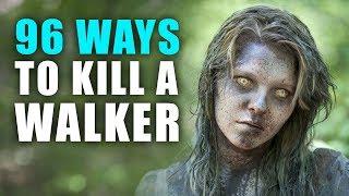 96 Ways To Kill A Walker (Seasons 1-7)