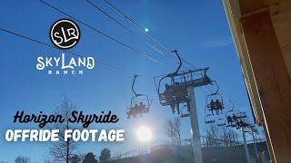 1 Minute of Horizon Skyride Offride | SkyLand Ranch Chairlift, January 2023