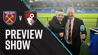 AFCBTV PREVIEW SHOW  | West Ham (A)