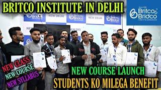 Britco Institute in Delhi New Course Launch 3 Month Full Course Basic To Advanced #Britco_&_Bridco