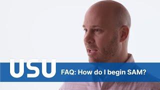 FAQ: How do I begin SAM?