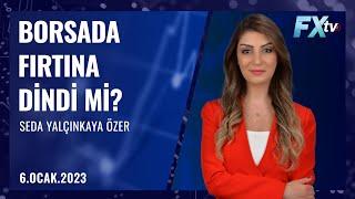 Borsada fırtına dindi mi? | Seda Yalçınkaya Özer