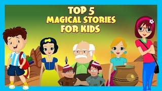 Top 5 Magical Stories for Kids | Bedtime Stories for Kids | Short Stories | English Stories