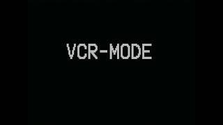 VCR MODE